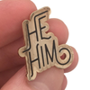 Pronoun Pin • He/Him