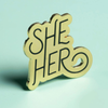 Pronoun Pin • She/Her