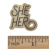 Pronoun Pin • She/Her