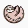 Pin • Live Slow